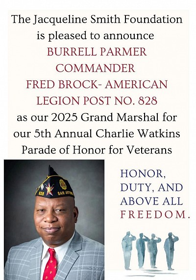 We are honored to introduce Burrell Parmer, Commander of Fred Brock-American Legion Post No. 828, as the Grand Marshal for the Jacqueline Smith Foundation’s 5th Annual Charlie Watkins Parade of Honor for Veterans! 🇺🇸 A true leader and patriot, Commander Parmer embodies the strength, sacrifice, and unwavering commitment that defines our nation’s heroes. His dedication to serving #veterans and uplifting the San Antonio community makes him the perfect choice to lead this year’s parade as we come together to celebrate, honor, and uplift those who have bravely served our country. Join us in saluting a remarkable veteran and community champion — let freedom ring! 🎖️✨ #grandmarshal #paradeofhonor #charliewatkinsparadeofhonor #servicedrivenbypurpose